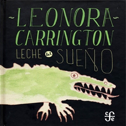 leonora-carrington-leche-del-suec3b1o